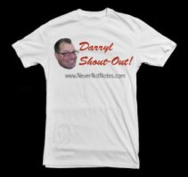Order your Darryl Shoutout t-shirt TODAY!